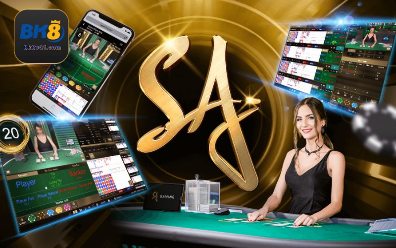SA Gaming BK8 là sảnh cược thú vị, hấp dẫn